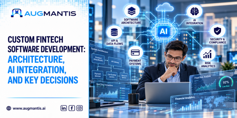 Custom Fintech Software Development: Architecture, AI Integration, and Key Decisions